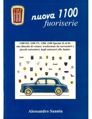 FIAT NUOVA 1100 FUORISERIE - ALESSANDRO SANNIA - BOOK