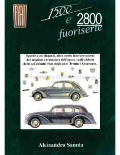 FIAT 1500 E 2800 FUORISERIE - ALESSANDRO SANNIA - BOEK