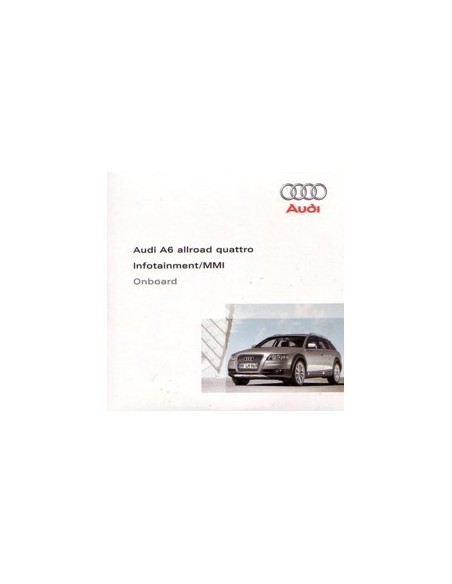2007 AUDI A6 ALLROAD QUATTRO CD INFOTAINMENT MMI