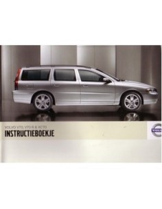 2007 VOLVO V70 R & XC70 INSTRUCTIEBOEKJE NEDERLANDS