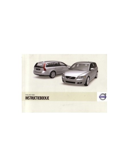 2009 VOLVO V50 INSTRUCTIEBOEKJE NEDERLANDS