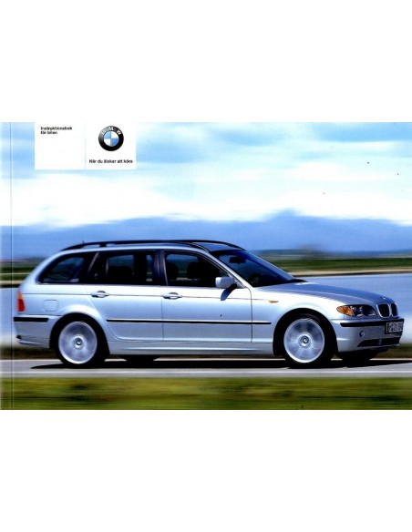 2004 BMW 3 SERIE TOURING INSTRUCTIEBOEKJE ZWEEDS