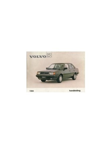 1984 VOLVO 340 360 INSTRUCTIEBOEKJE NEDERLANDS