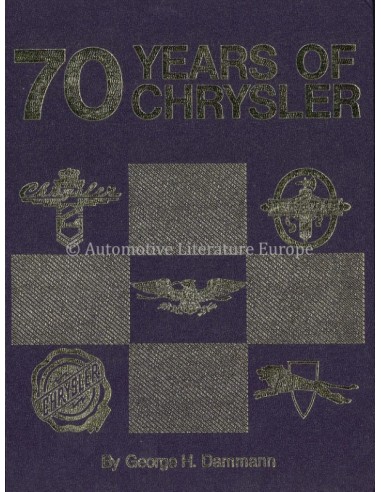 70 YEARS OF CHRYSLER - GEORGE H. DAMMANN - BOOK
