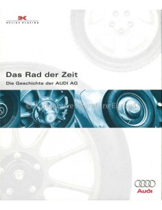 AUDI: DAS RAD DER ZEIT, DIE GESCHICHTE DER AUDI AG - BOOK