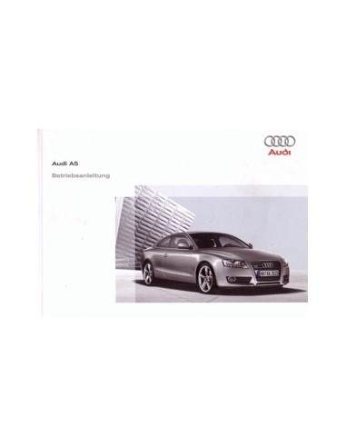 2007 AUDI A5 INSTRUCTIEBOEKJE DUITS