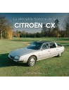 CITROËN CX - LA VÉRITABLE HISTOIRE DE LA - MICHAEL BUURMA - BOEK