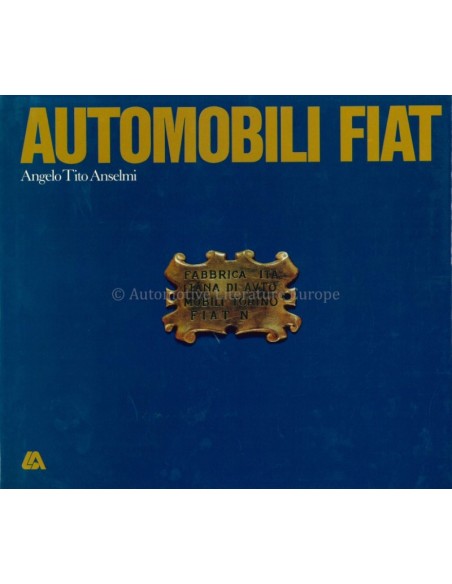 AUTOMOBILI FIAT - ANGELO TITO ANSELMI - BOEK