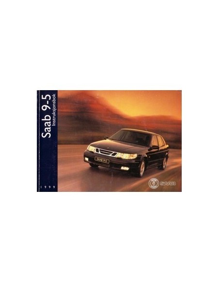 1999 SAAB 9.5 INSTRUCTIEBOEKJE NOORS