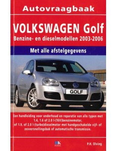 2003 - 2006 VOLKSWAGEN GOLF BENZINE DIESEL VRAAGBAAK NEDERLANDS