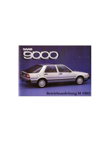1985 SAAB 9000 INSTRUCTIEBOEKJE DUITS