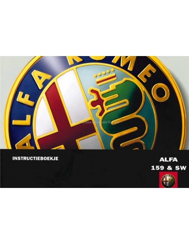 2006 ALFA ROMEO 159 & SPORTWAGON INSTRUCTIEBOEKJE NEDERLANDS