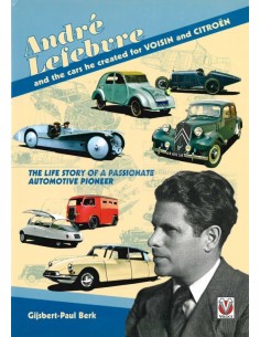 ANDRÉ LEFEBVRE AND THE CARS HE CREATED FOR VOISIN AND CITROËN - GIJSBERT-PAUL BERK - BOOK