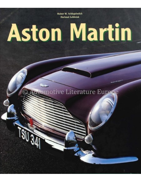 ASTON MARTIN - RAINER W. SCHLEGELMILCH & HARTMUT LEHBRINK - BOOK