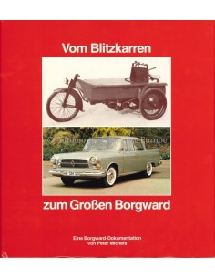 VON BLITZKARREN ZUM GROẞEN BORGWARD - PETER MICHELS - BUCH