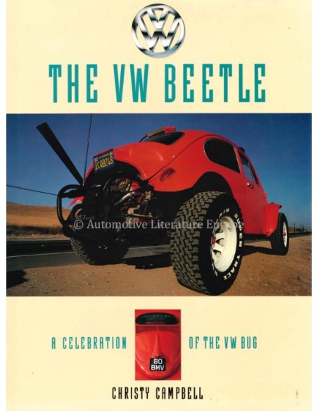 THE VW BEETLE - A CELEBRATION OF THE VW BUG - CHRISTY CAMPBELL - BOOK