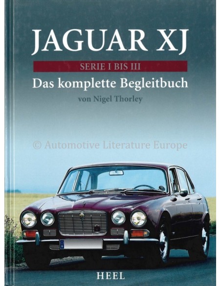 JAGUAR XJ, SERIE I BIS III, DAS KOMPLETTE BEGLEITBUCH - NIGEL THORLEY - BUCH