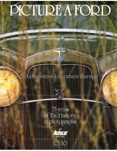 PICTURE FORD: 75 YEARS OF FORD HISTORY IN PHOTOGRAPHS - PETER GARNIER - BOOK