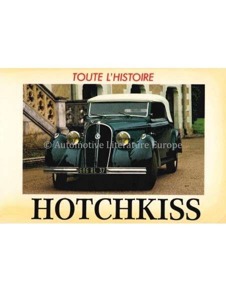 TOUTE L'HISTOIRE: HOTCHKISS - PIERRE FOUQUET-HATEVILAIN - BOOK