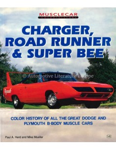 CHARGER, ROAD RUNNER AND SUPER BEE - PAUL HERD & MIKE MUELLER - BOOK