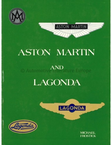 ASTON MARTIN AND LAGONDA - MICHAEL FROSTICK - BOOK