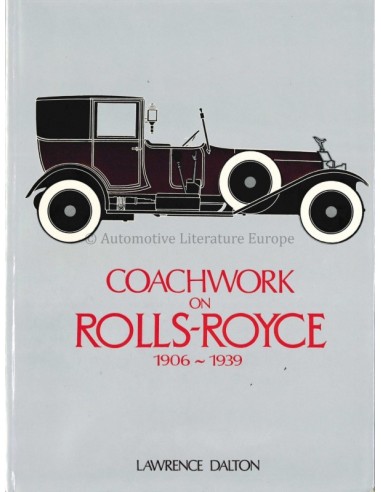 COACHWORK ON ROLLS ROYCE 1906-1939 - LAWRENCE DALTON - BÜCH