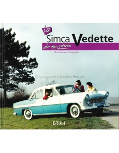 LA SIMCA VEDETTE DE MON PÈRE - DOMINIQUE PAGNEUX - BOEK