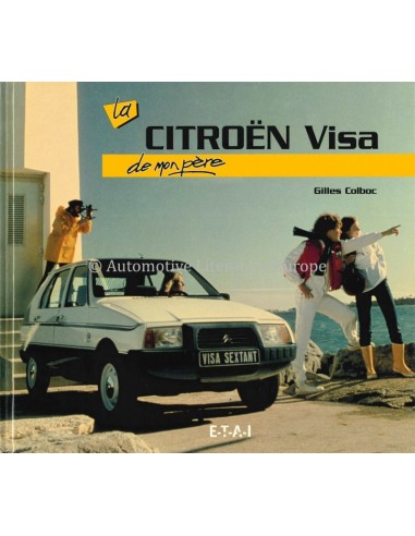 LA CITROËN VISA DE MON PÈRE - GILLES COLBOC - BOOK