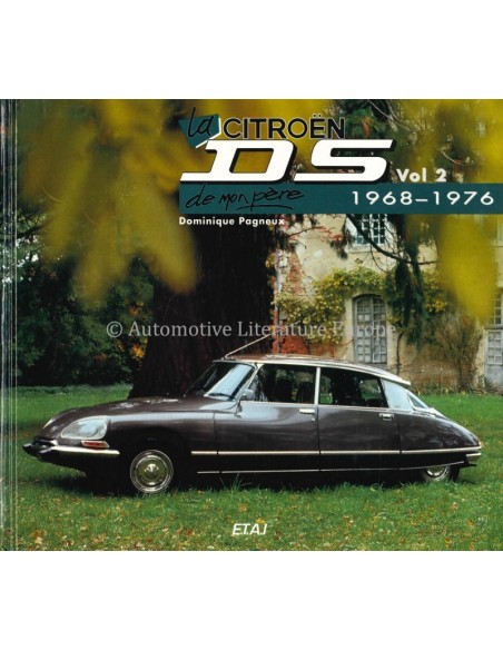 LA CITROËN DS DE MON PÈRE VOL. 2 - DOMINIQUE PAGNEUX - BOOK