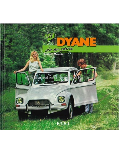 LA CITROËN DYANE DE MON PÈRE - BENOÎT MEURIE - BOOK
