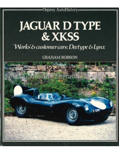 JAGUAR D TYPE & XKSS - GRAHAM ROBSON - BOOK