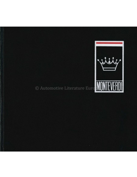 MONTEVERDI - WERDEGANG EINER SCHWEIZER AUTOMARKE - ROGER GLOOR & CARL L. WAGNER - BOEK