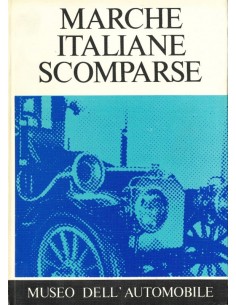 MARCHE ITALIANE SCOMPARSE - MUSEO DELL'AUTOMOBILE - BOEK