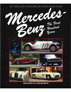 MERCEDES BENZ THE FIRST HUNDRED YEARS - RICHARD M. LANGWORTH - BÜCH