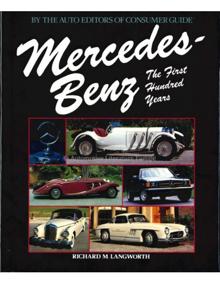 MERCEDES BENZ THE FIRST HUNDRED YEARS - RICHARD M. LANGWORTH - BOOK