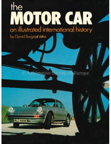 THE MOTOR CAR, AN ILLUSTRATED INTERNATIONAL HISTORY - DAVID BURGESS WISE - BOOK