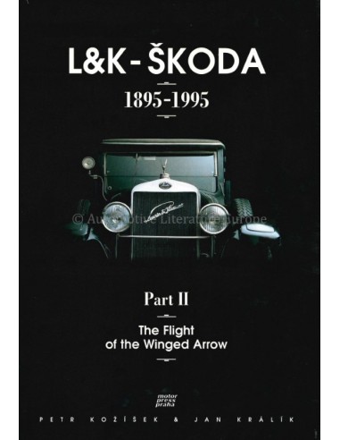 L&K - ŠKODA - 1895-1995 PART I - KOŽÍŠEK & JAN KRÁLÍK - BOOK