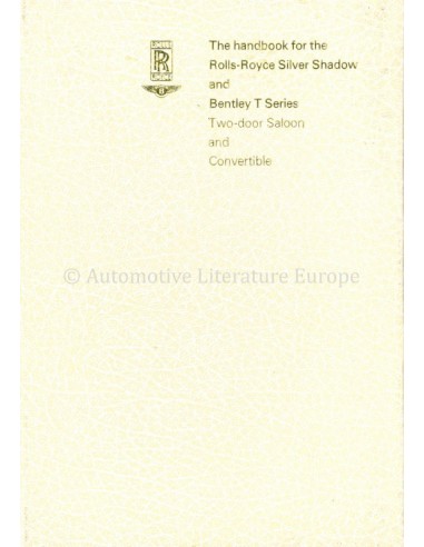 1969 ROLLS ROYCE SILVER SHADOW / BENTLEY T SERIES BETRIEBSANLEITUNG ENGLISCH