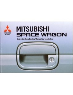 1997 MITSUBISHI SPACE WAGON INSTRUCTIEBOEKJE NEDERLANDS FRANS