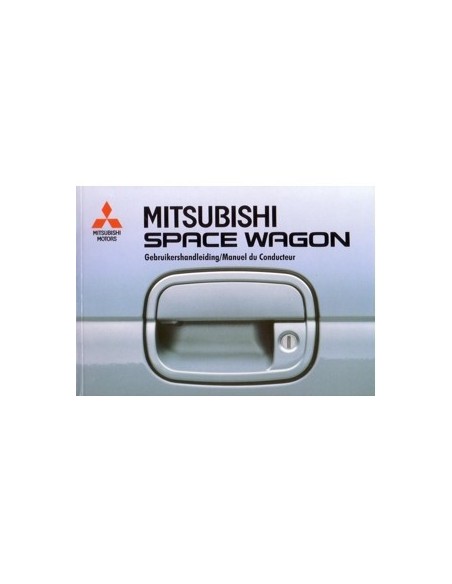 1997 MITSUBISHI SPACE WAGON INSTRUCTIEBOEKJE NEDERLANDS FRANS