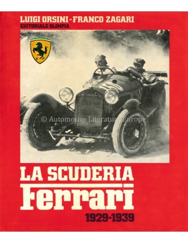 LA SCUDERIA FERRARI 1929-1939 - LUIGI ORSINI & FRANCO ZAGARI - BOOK