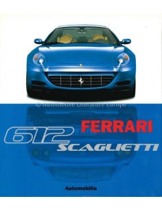 FERRARI 612 SCAGLIETTI - GARGIONI & PASINI & RAMACIOTTI - BOEK