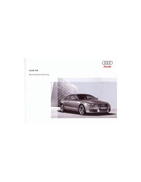 2009 AUDI A5 INSTRUCTIEBOEKJE DUITS