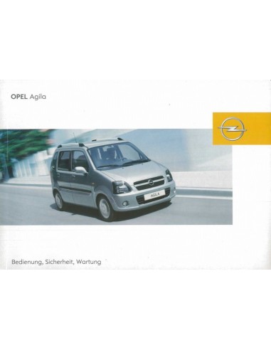 2004 OPEL AGILA INSTRUCTIEBOEKJE DUITS