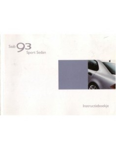 2002 SAAB 9.3 SPORT SEDAN INSTRUCTIEBOEKJE NEDERLANDS
