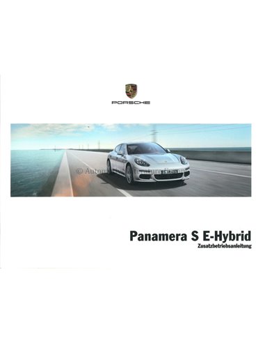 2014 PORSCHE PANAMERA S E-HYBRID ADDITION OWNER'S MANUEL GERMAN