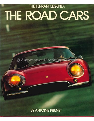 THE FERRARI LEGEND THE ROAD CARS - ANTOINE PRUNET - BOOK