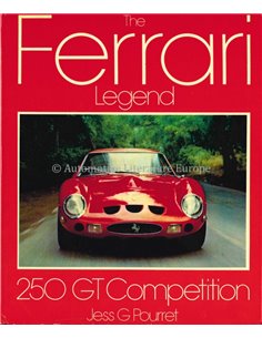 THE FERRARI LEGEND 250 GT COMPETITION - JESS G POURRET - BOOK