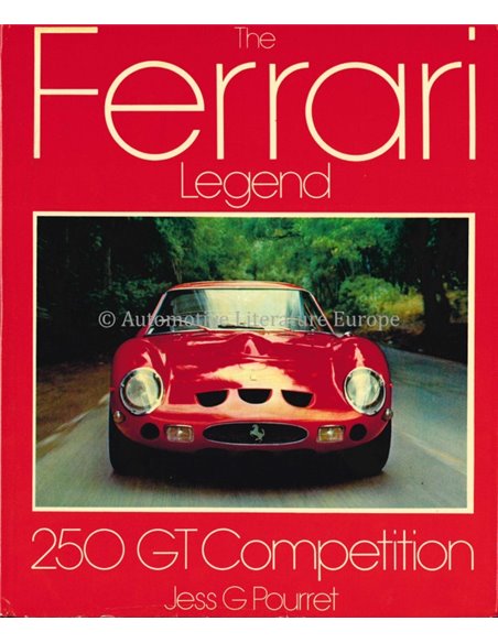 THE FERRARI LEGEND 250 GT COMPETITION - JESS G POURRET - BOOK