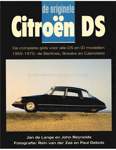CITROËN DS - JAN DE LANGE AND JOHN REYNOLDS - BOOK - DUTCH